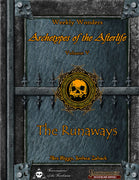 Weekly Wonders - Archetypes of the Afterlife Volume V - The Runaways