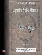 Untapped Classes: Lightning Strike Virtuoso