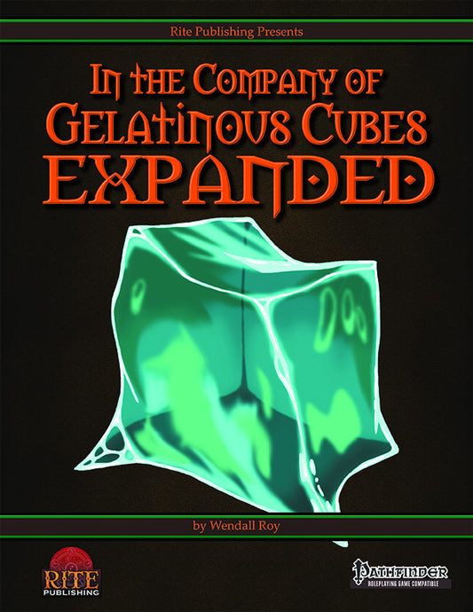 In The Company of Gelatinous Cubes Expanded (PFRPG)