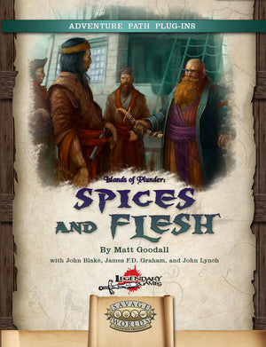 An exotic pirate adventure on the high seas for Seasoned Savage Worlds heroes!