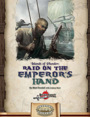 Islands of Plunder: Raid on the Emperor's Hand (SWADE)