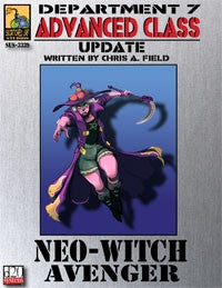 Dept. 7 Adv. Class Update: Neo-Witch Avenger