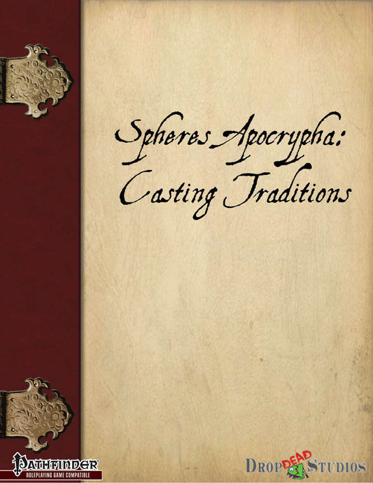 Spheres Apocrypha: Casting Traditions