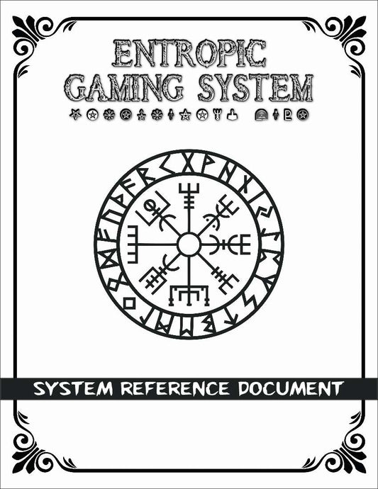 Entropic Gaming System: System Reference Document (EGS 2.0)