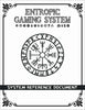 Entropic Gaming System: System Reference Document (EGS 2.0)