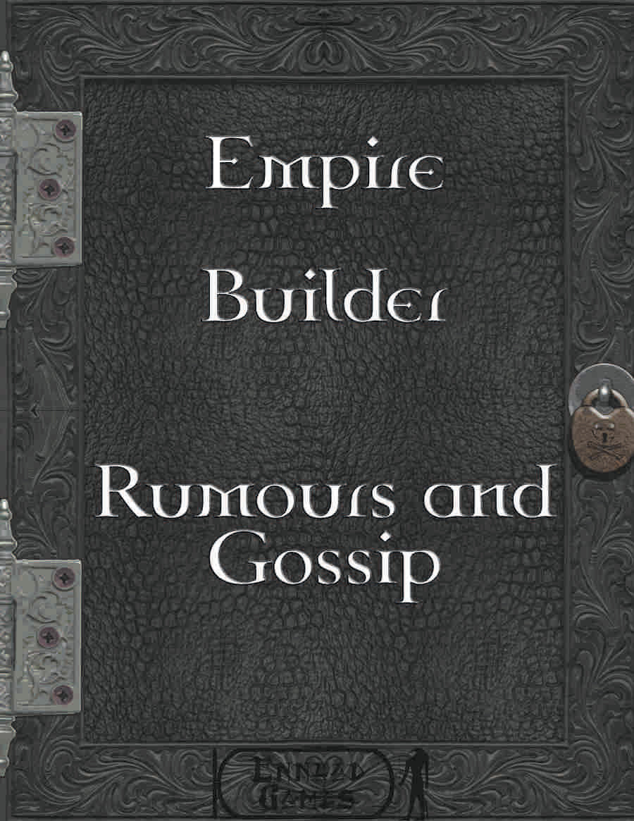 Empire Builder Rumours and Gossip