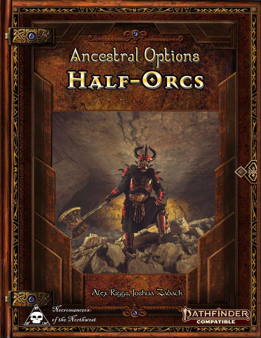 Ancestral Options - Half-Orcs
