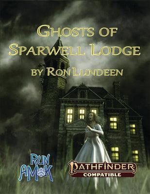 The Ghosts of Sparwell Lodge