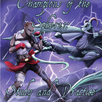 Champions of the Spheres: Study and Practice