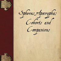 Spheres Apocrypha: Cohorts and Companions