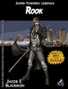 Super Powered Legends: Rook