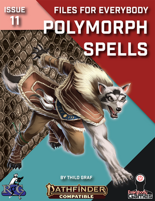Files for Everybody: Polymorph Spells