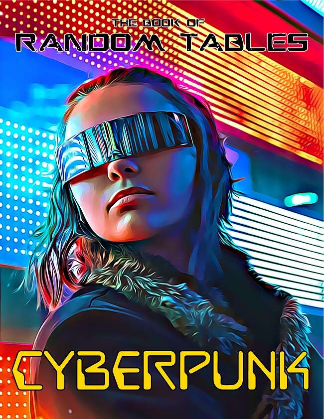 The Book of Random Tables: Cyberpunk