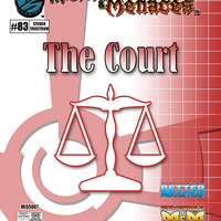 Misfits & Menaces: the Court