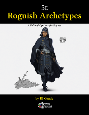 Roguish Archerypes, a Folio of Options for Rogues (5E)