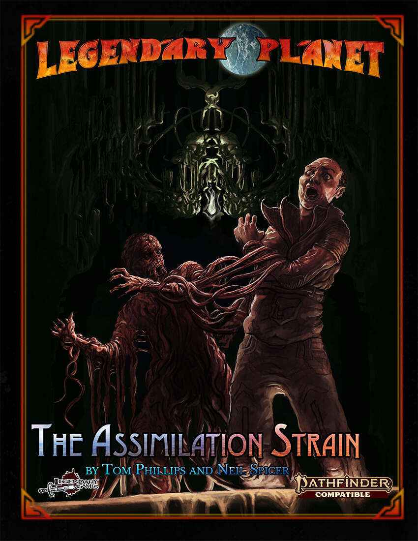 Legendary Planet: The Assimilation Strain (Pathfinder Second Edition)