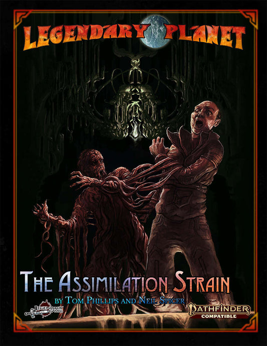 Legendary Planet: The Assimilation Strain (Pathfinder Second Edition)