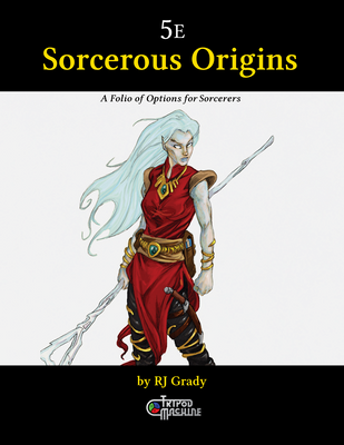 Sorcerous Origins, a Folio of Options for Sorcerers (5e)