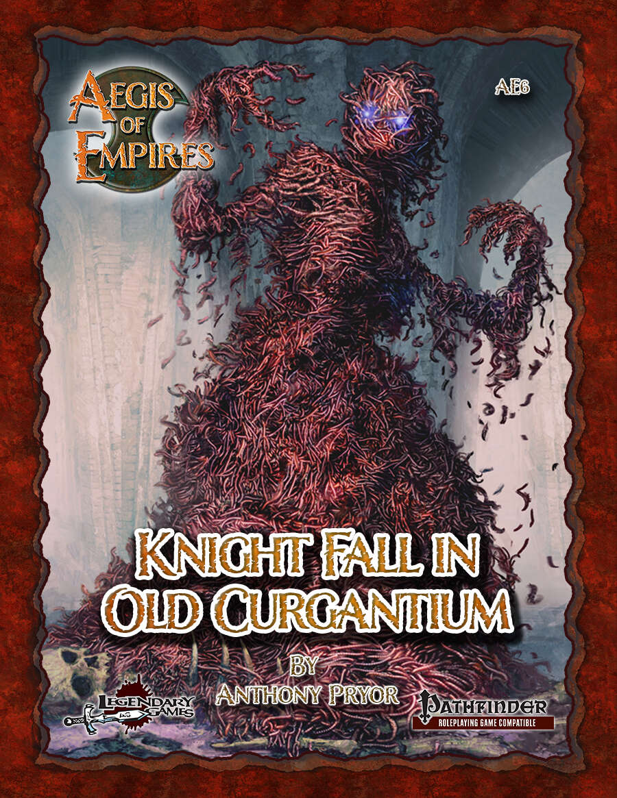 Aegis of Empires 6: Knight Fall in Old Curgantium (Pathfinder RPG)