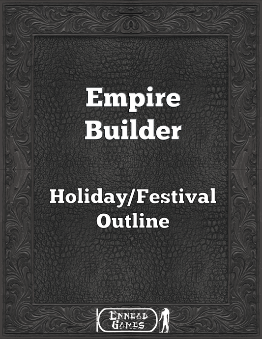 Empire Builder - Holiday/Festival Outline