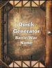 Quick Generator Battle/War Name