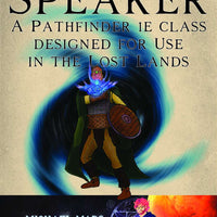 Speaker: A PFRPG 1st Edition class designed for use in the Lost Lands
