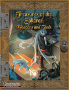 Treasures of the Spheres: Weapons and Tools