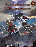 Battlemasters & Berserkers (5E)