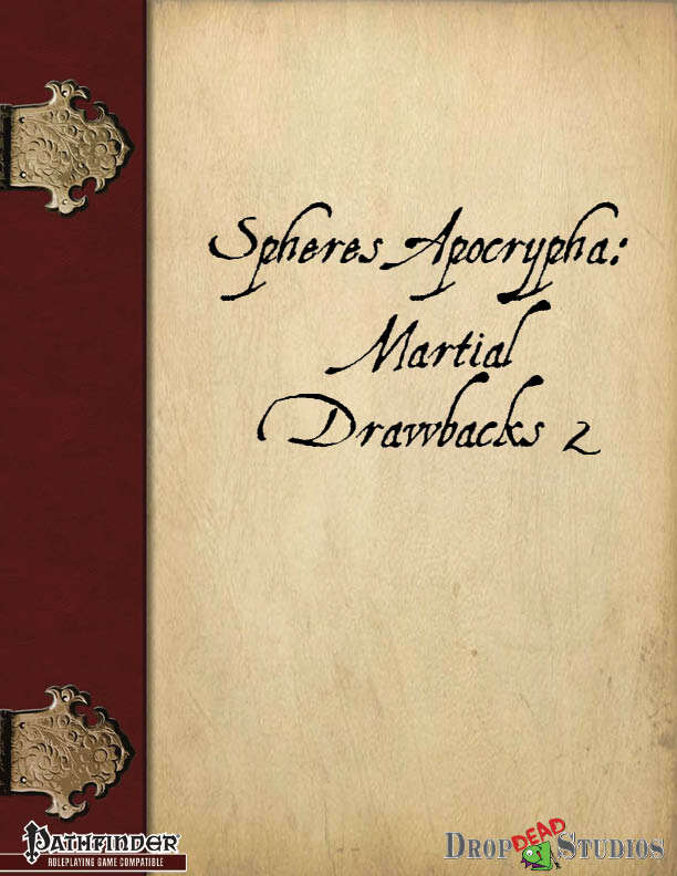Spheres Apocrypha: Martial Drawbacks 2