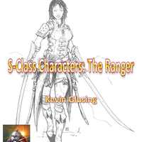 S-Class Characters: The Ranger