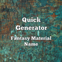 Quick Generator Fantasy Material Name