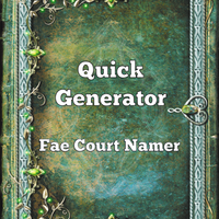 Quick Generator Fae Court Namer