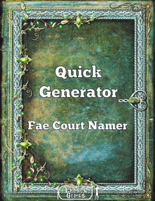 Quick Generator Fae Court Namer