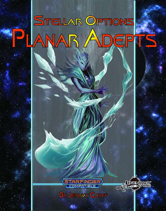 Stellar Options #20: Planar Adepts