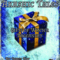 Akashic Tales: Gifts of Winter Pageantry