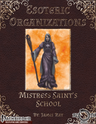 Esoteric Organizations: Mistress Saint’s School