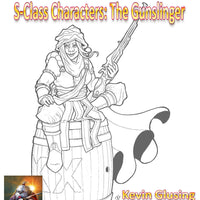 S-Class Characters: The Gunslinger