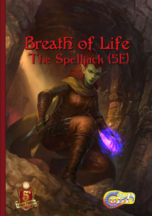Breath of Life - The Spelljack (5E)