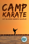 Camp Karate: Hot-Blooded Dramatic Roleplay