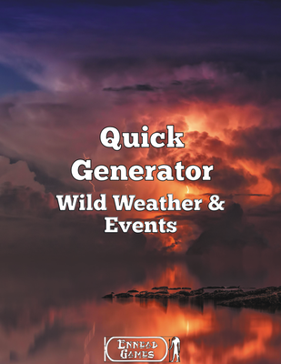 Quick Generator - Wild Weather and Events