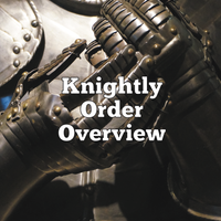 Knightly Order Overview