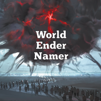 World Ender Namer