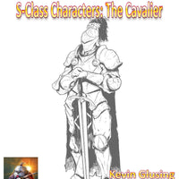 S-Class Characters: The Cavalier