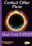 Contact Other Plane - Dead Void II (PF2E)