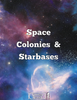 Space Colonies & Starbases