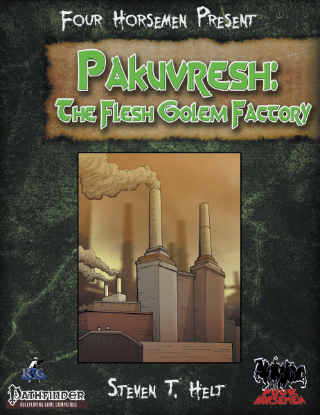 Four Horsemen Present: Pakuvresh The Fleshgolem Factory