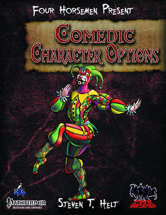 Four Horsemen Present: Comedic Character Options