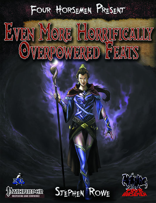 Four Horsemen Present: Even More Horrifically Overpowered Feats for Pathfinder RPG