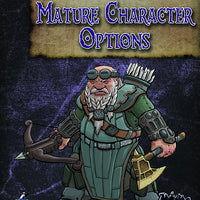 Four Horsemen Present: Mature Character Options