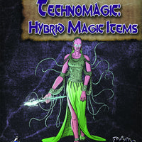 Four Horsemen Present: Technomagic - Hybrid Magic Items